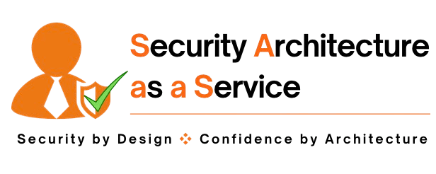 SAaaS - Security Architecture as a Service